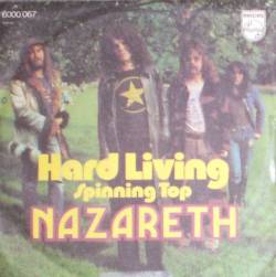 Nazareth : Hard Living - Spinning Top